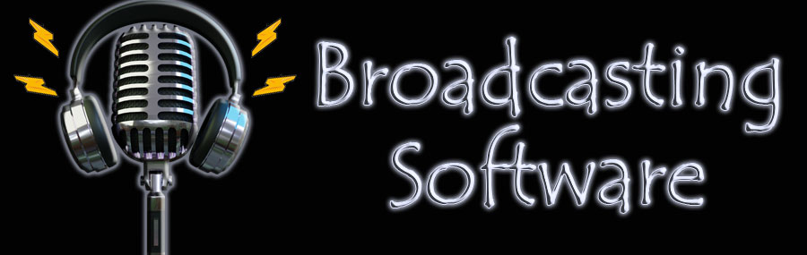 Broadcasting Software